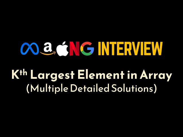 Kth Largest Element in Array | Kth Largest Element in Stream | Priority Queue | Heaps | Geekific