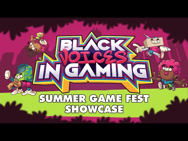 Black Voices in Gaming 2026 Summer Game Fest Showcase