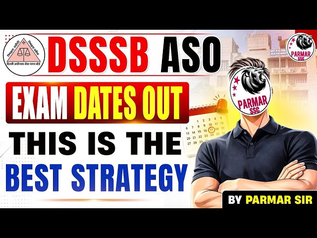 DSSSB ASO EXAM DATES OUT | THIS IS THE BEST STRATEGY