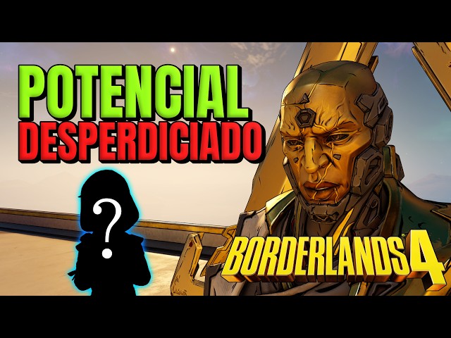El problema con Borderlands 4