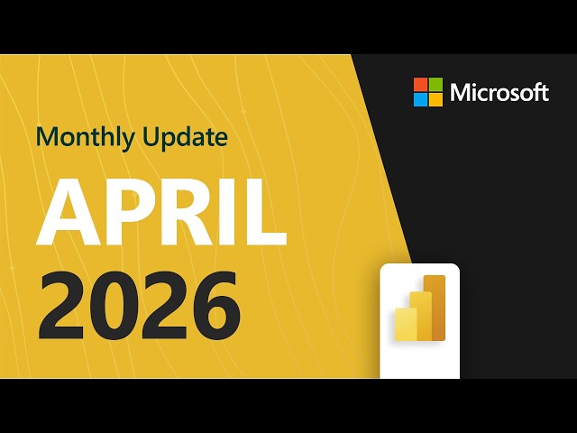 Power BI Update - April 2026