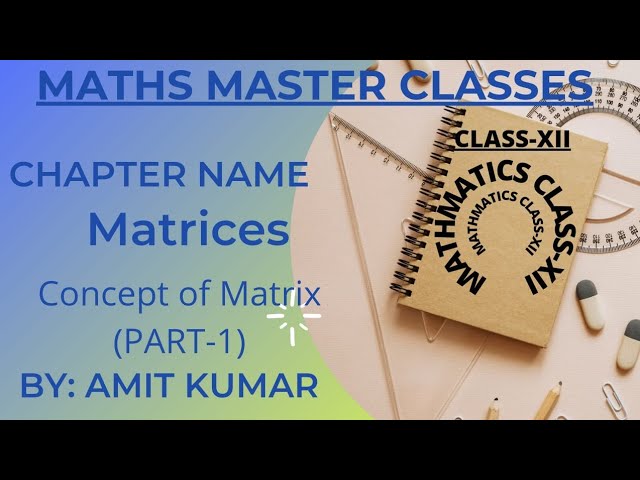 Matrices // concept of Matrix //Part-1// Class-12 // ncert //maths