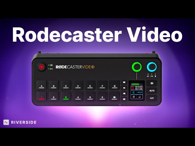 Rodecaster Video Step-by-Step Guide for Video Podcasts and Streaming