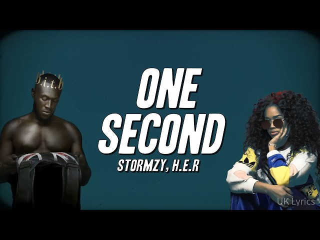 Stormzy - One Second ft. H.E.R (Lyrics)