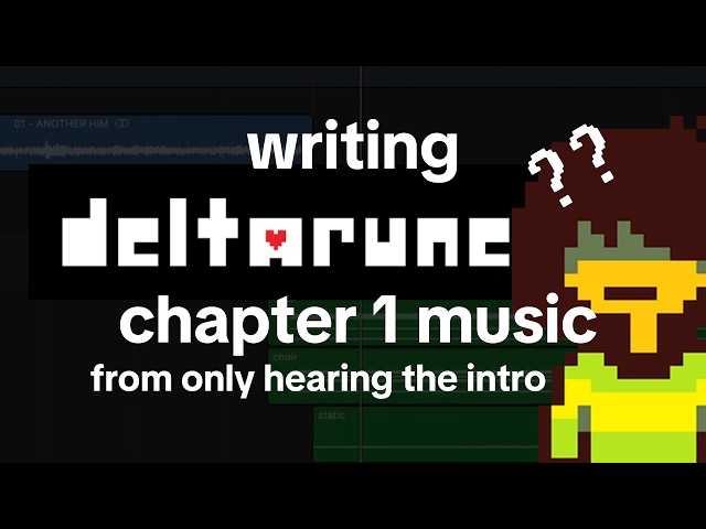writing deltarune chapter 1 music from only hearing the intro