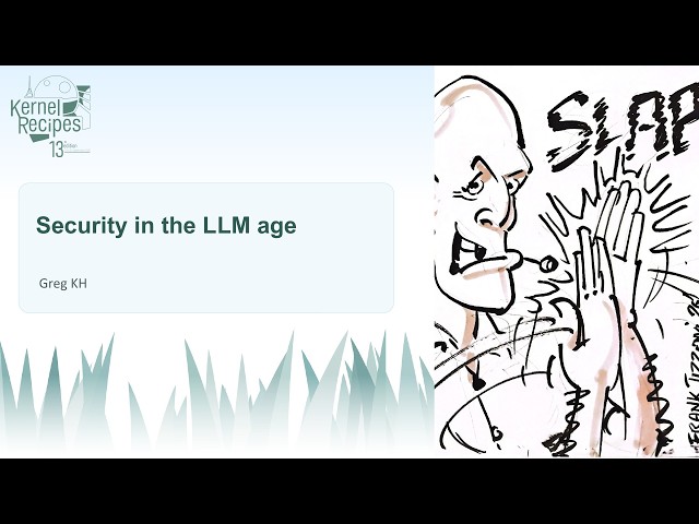 Kernel Recipes 2026 -  Security in the LLM age