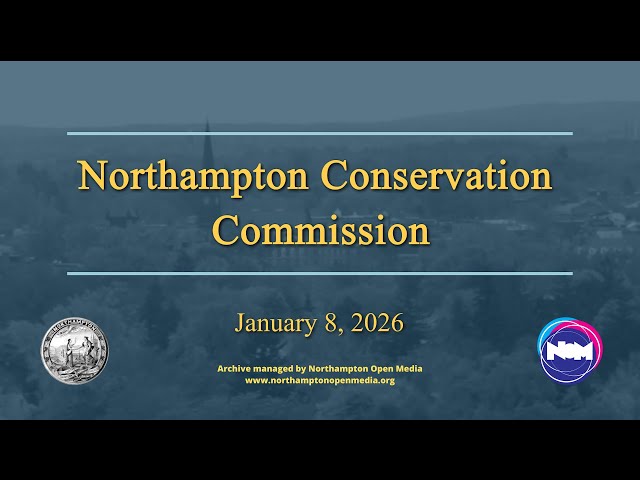 Northampton Conservation Commission | January 8, 2026