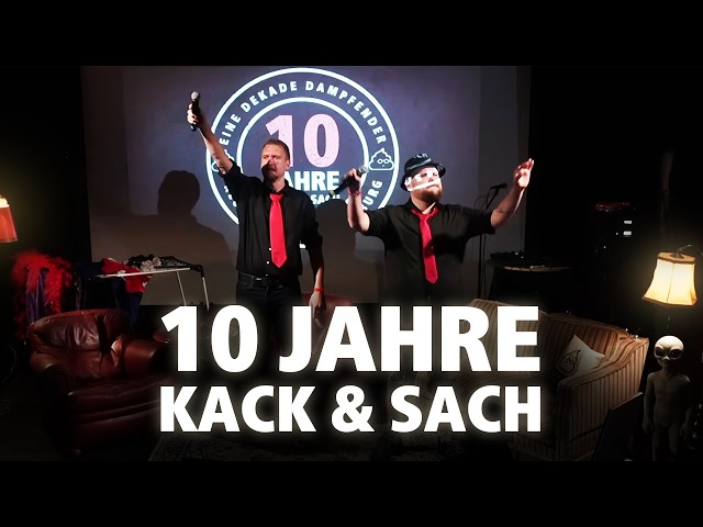 10 Jahre Kack & Sach - Die Party LIVE