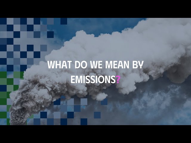 What do we mean by emissions?