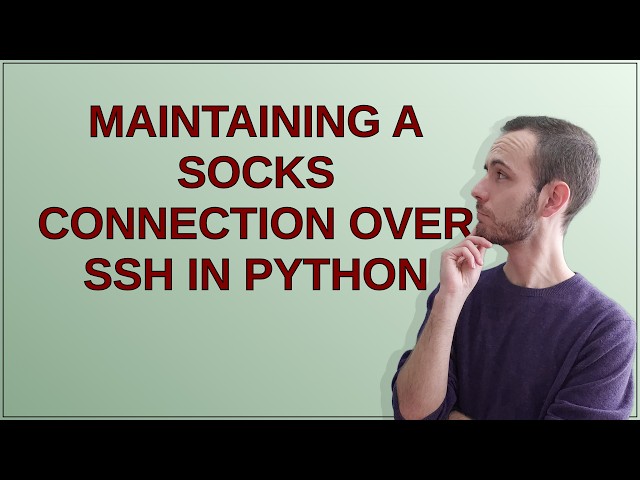Maintaining a SOCKS connection over ssh in Python