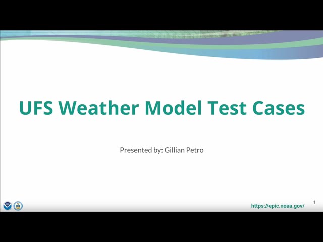 UFS Weather Model Test Case Walkthrough