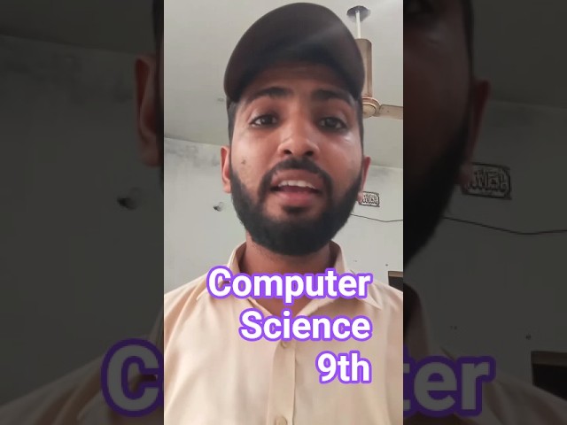 Computer Science Class 9th ||Best Solution ||easy notes