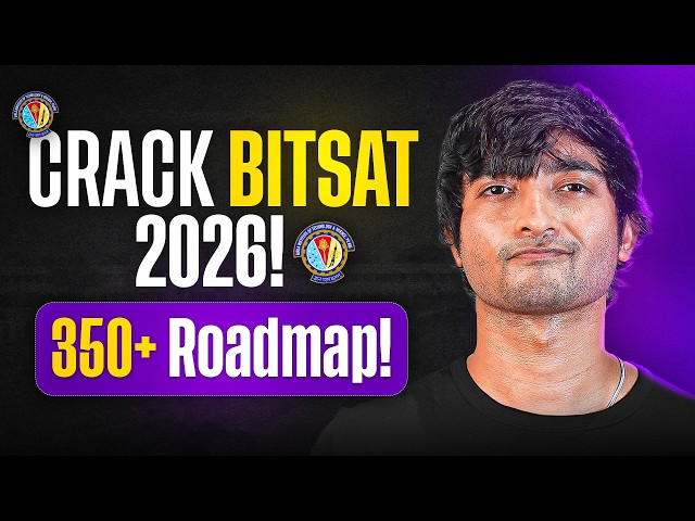 How to Crack BITSAT & Score 350+ (75 Days Roadmap)