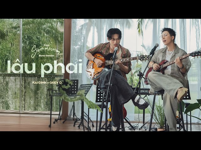 lâu phai - KAI ĐINH x GREY D | from ‘SUMMEROOM’ Band Session