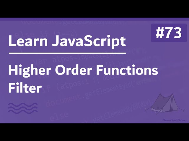 Learn JavaScript In Arabic 2021 - #073 - Higher Order Functions - Filter