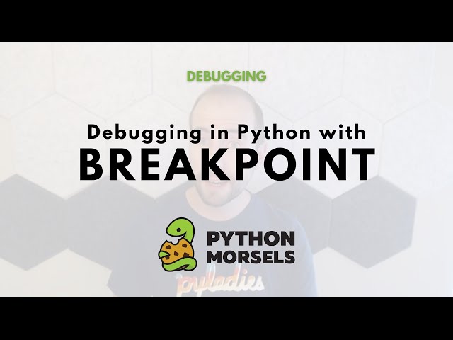 Debugging with breakpoint in Python