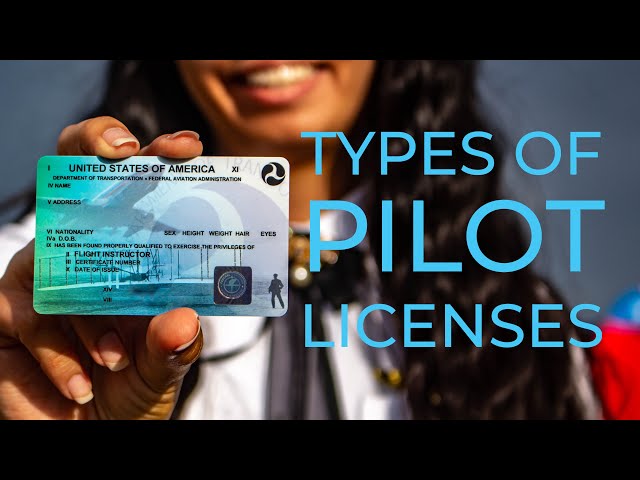 Pilot Licenses And Ratings: Everything You Need To Know