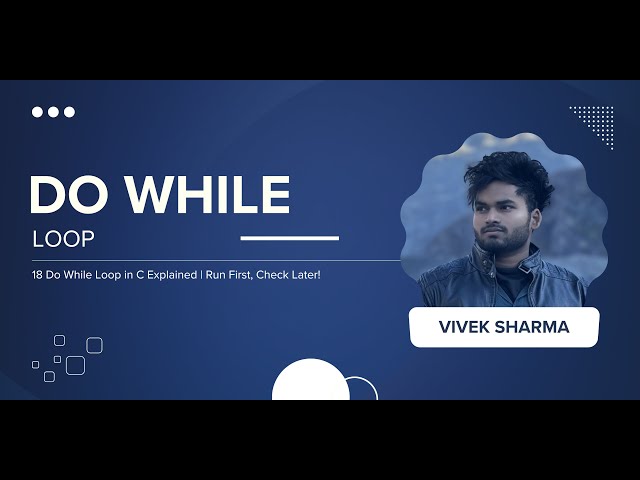 18 Do While Loop | codenook Vivek Sharma