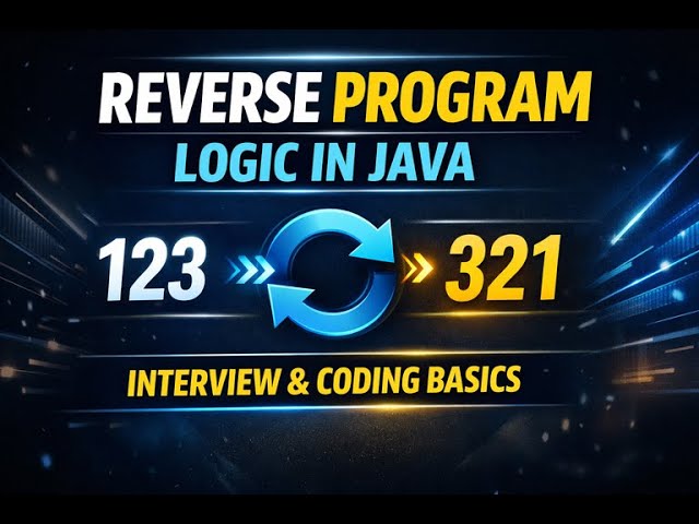 Reverse Program Logic in Java | Interview & Coding Basics