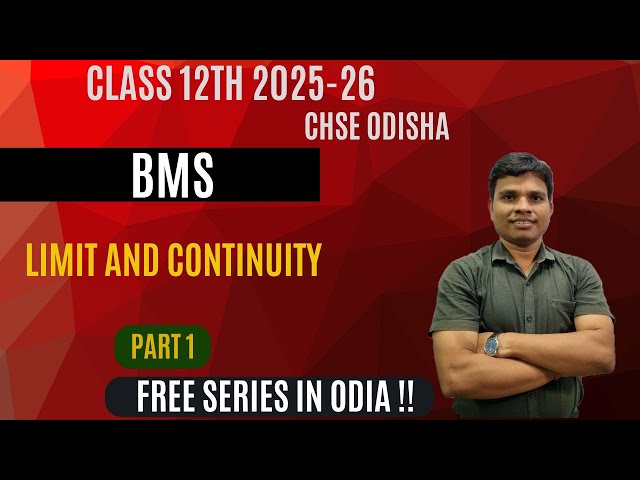 Limit and Continuity | Class 12 | CHSE Odisha | Part 1 | Session 2025-26 - In Odia