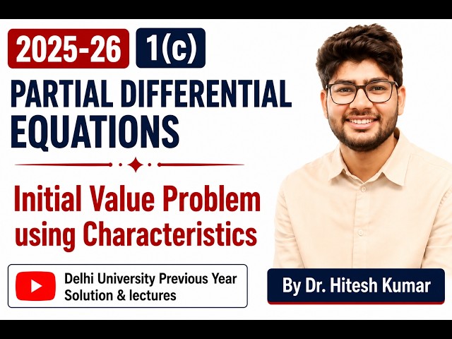 1(c) Initial Value Problem for First Order PDE System | Method of Characteristics | DU B.Sc Maths...