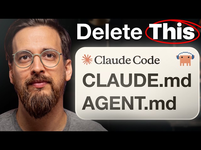 Delete your CLAUDE.md and AGENT.md (here's why)
