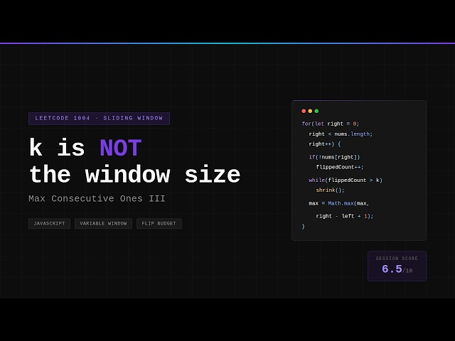 I Confused the Window Size With K (And Paid For It) | LeetCode 1004