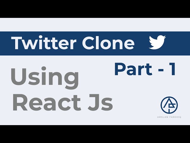 Twitter Clone using ReactJs | Part 1 | ReactJs Tutorial | Arslan Farooq |