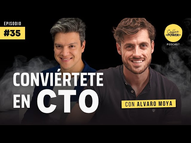 How to Become a CTO? with Alvaro Moya | Episode 35