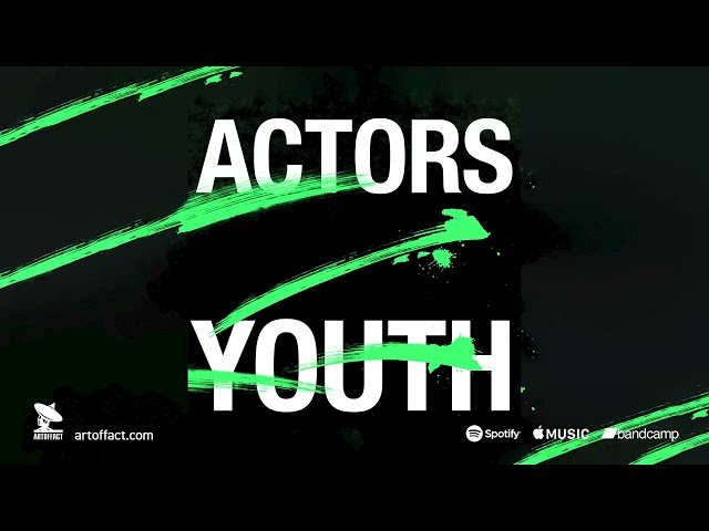 ACTORS "Youth" STREAM #ARTOFFACT #postpunk #newwave
