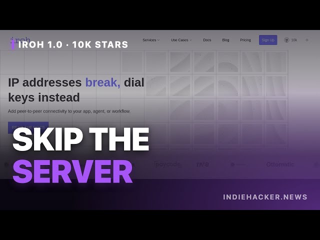 iroh 1.0: dial keys, not IPs (skip the server)
