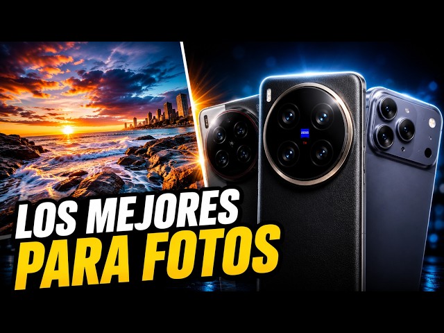 Los 7 mejores celulares para fotografía en 2026