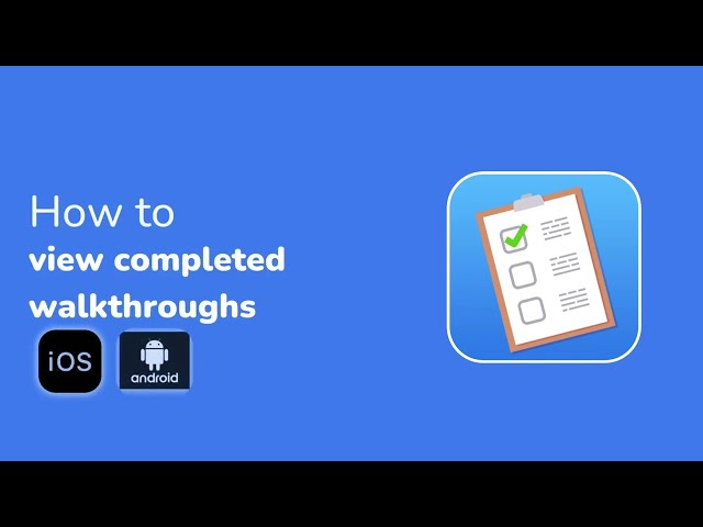 Observer Basics 5. View completed walkthroughs