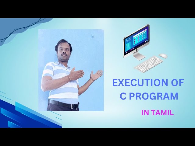 execution of C program | learn c programming | c programming in tamil | avscomputechsyscomp