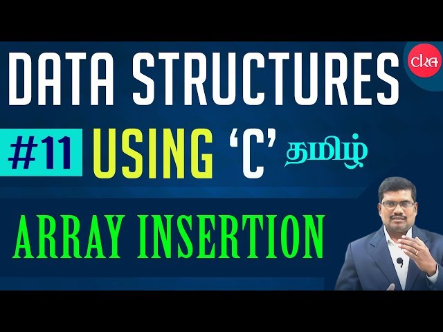 #11 Array Insertion || Data Structures Using ‘C’ In Tamil