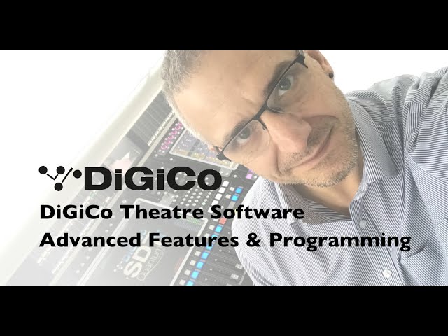 DiGiCo  Theatre Software - Advanced Features and Programming (Part 2)