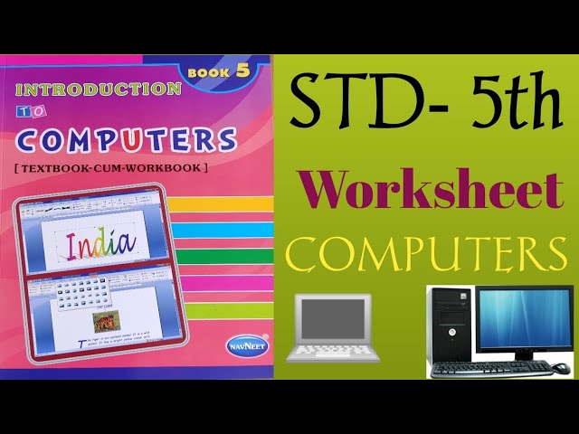 Std- 5th Computers Worksheet Solution|| Computers||Class- 5 Computers Workbook||
