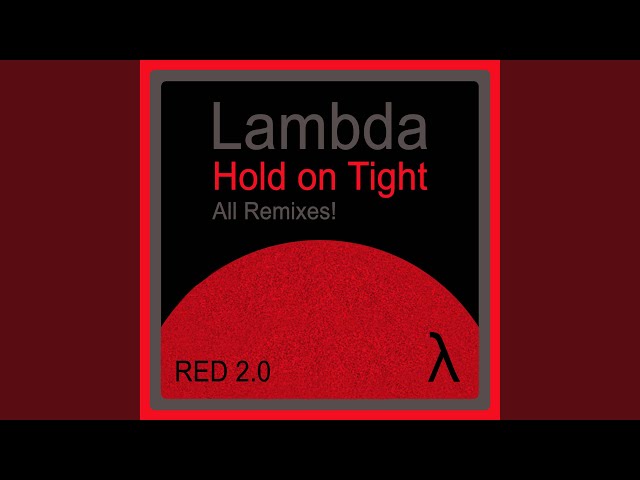 Hold On Tight (Original)