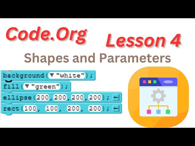 Code org Lesson 4 - Shapes and Parameters