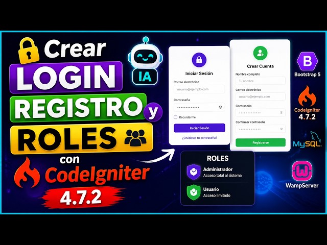 🔐 Crear LOGIN, REGISTRO y ROLES con CodeIgniter 4.7.2 + Bootstrap + IA 🤖