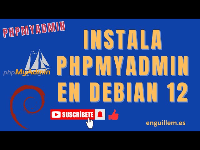 Como instalar phpMyAdmin en debian 12