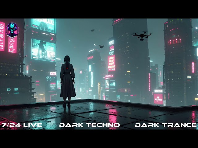 7/24 DARK TECHNO | EBM | Industrial Type Bass | Cyberpunk