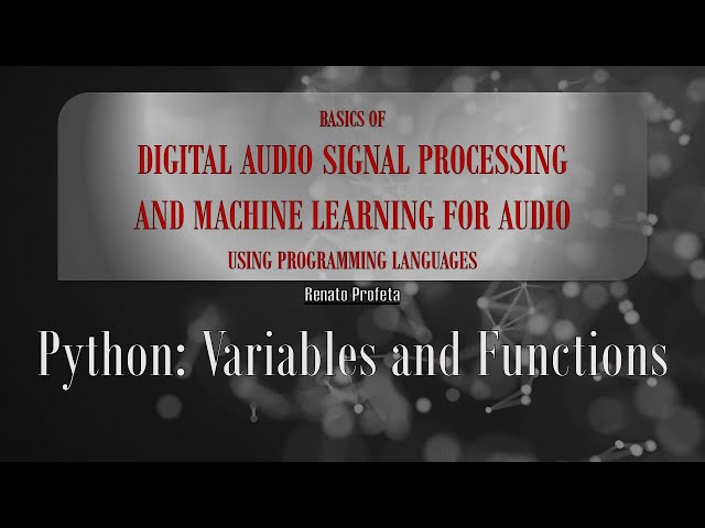 04e Python: Variables and Functions - Code Explanation: Playback of a Wavefile (.wav)