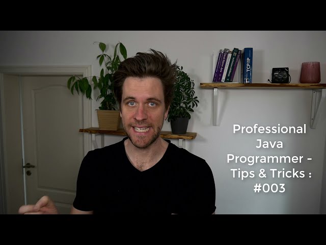 Professional Java Programmer - Tips & Tricks: Episode #003 | Vlogs