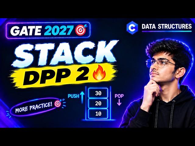 Stack DPP 2 Solved | Data Structures | GATE CSE 2027 🔥