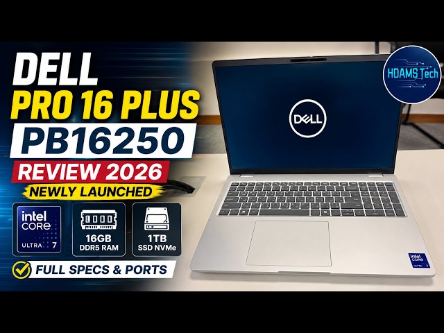 Dell Pro 16 Plus PB16250 Review 2026 Newly Launched Core Ultra 7 255U, 16GB RAM, 1TB SSD Full Specs