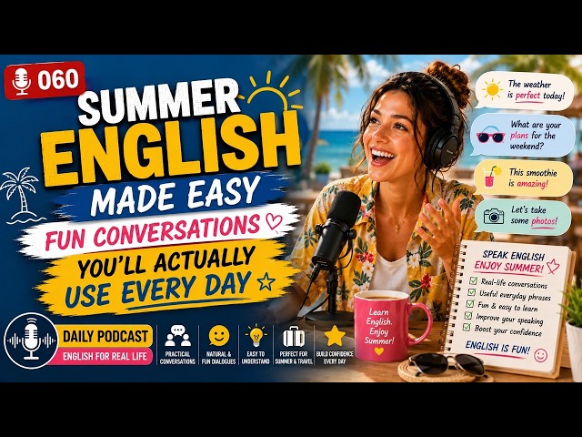 Summer English Made Easy | Fun Conversations You'll Actually Use Every Day