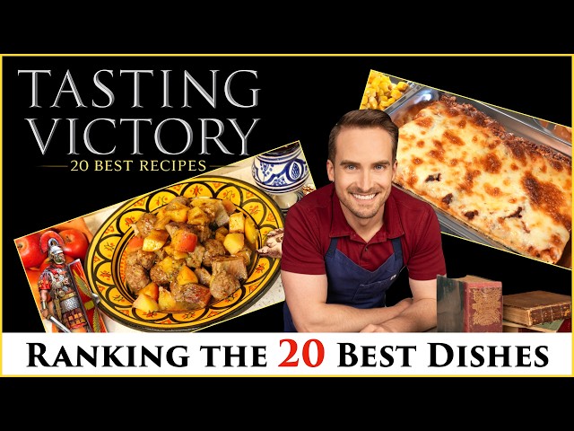 Tasting Victory: The 20 Best Tasting History Recipes