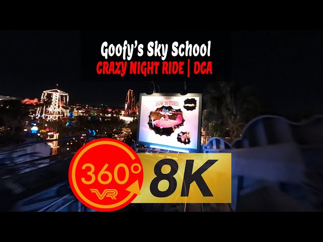 Goofy's Sky School at night is crazy! | 8K 360 VR spatial audio | Disney California Adventure