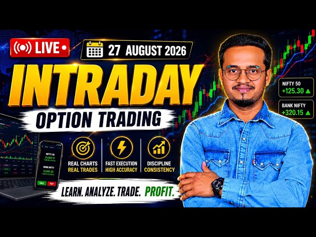 INTRADAY LIVE TRADING || 27-08-2026